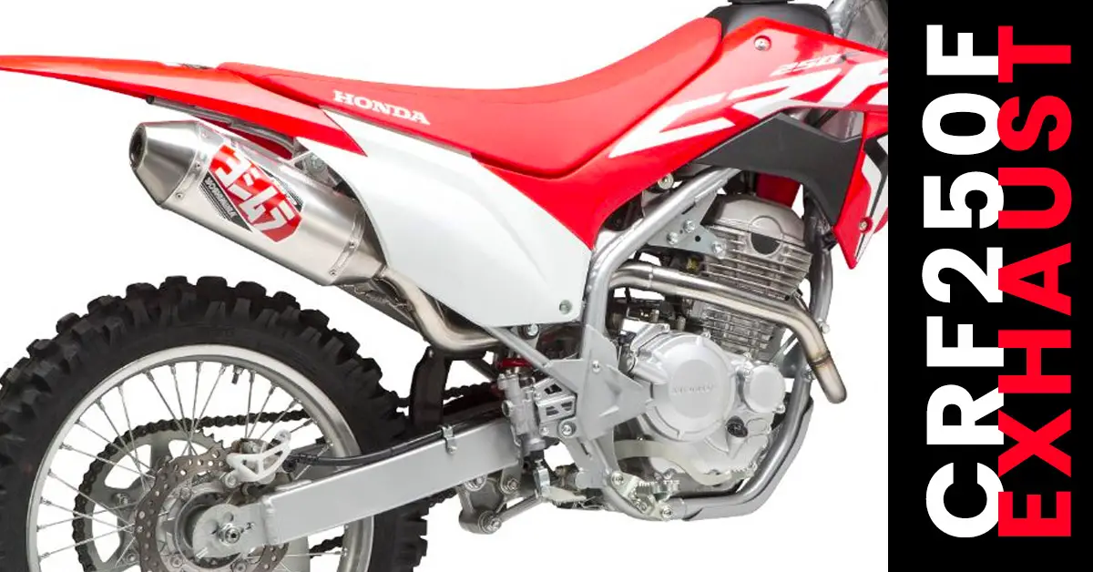 Best CRF250F Exhaust (FMF, Pro Circuit, Yoshi) Which One?